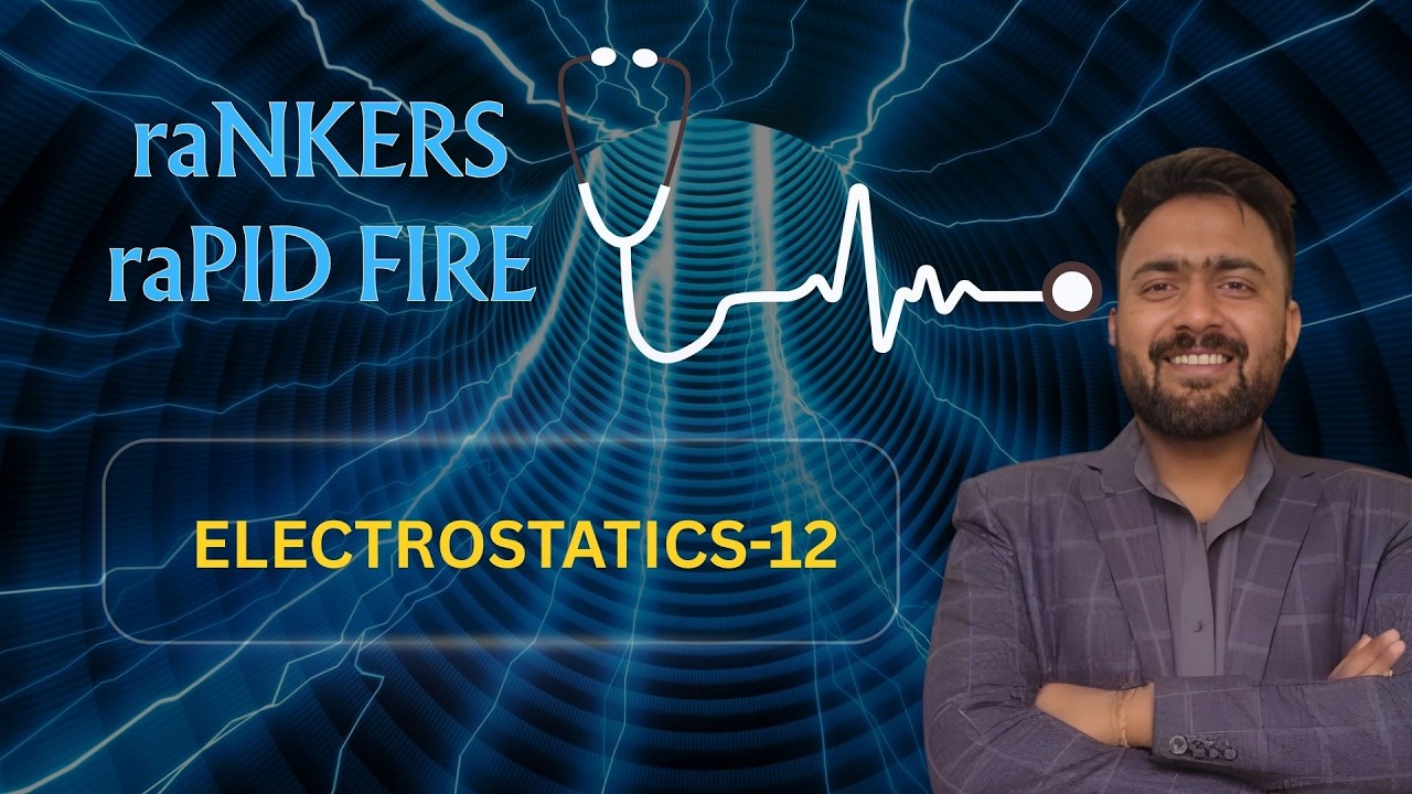 ELECTROSTATICS 12| SAMMI BHAIYA | NEET- 2026 #neet2026preparation