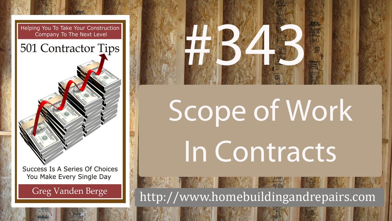 Scope of Work Must Be in Contract &ndash; Contractor Business Tip #343