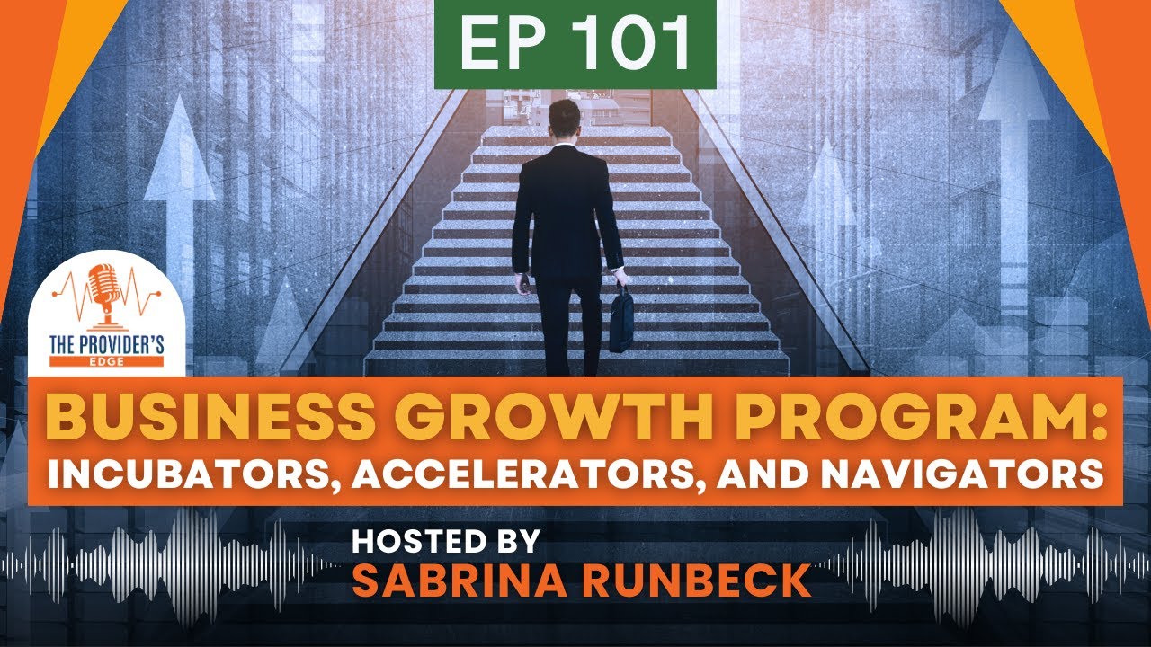 Choosing the Right Business Growth Program: Incubators, Accelerators, and Navigators Explained Ep...