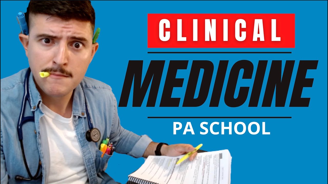 HOW I STUDY in PA School (Part 2: Clinical Medicine)