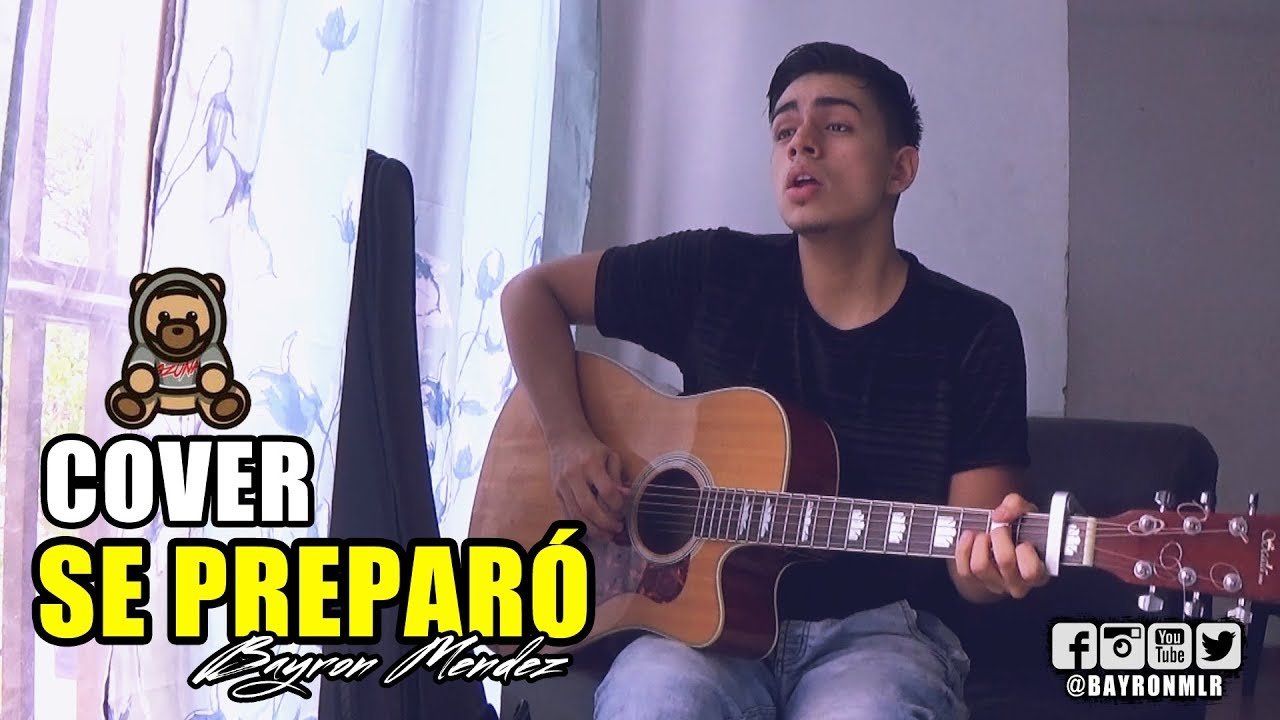 Se Prepar&oacute; - Ozuna (Cover) Bayron Mendez