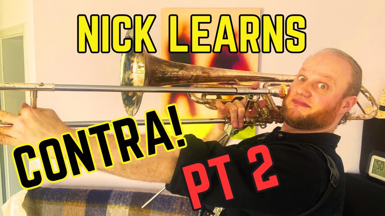 CONTRABASS Trombone: Tips for learning (Pt 2)