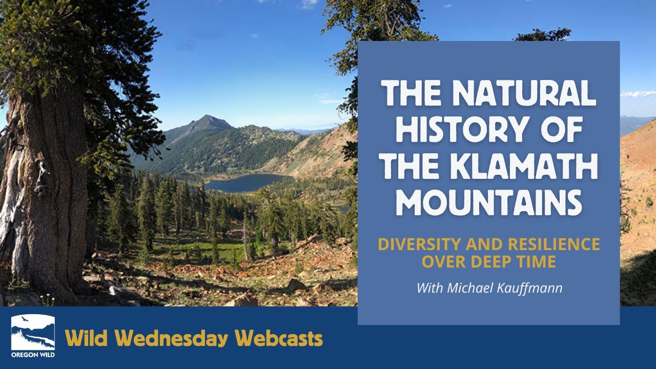 The Natural History of the Klamath Mountains