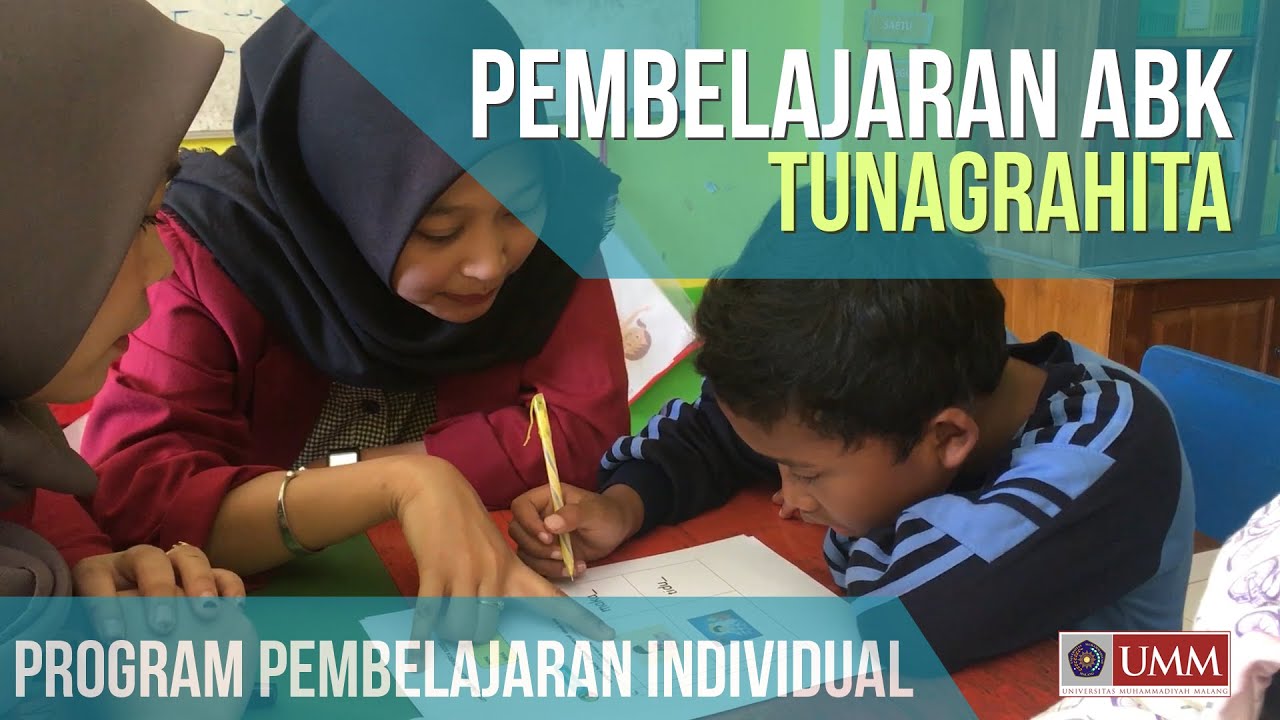 PEMBELAJARAN ABK TUNAGRAHITA RINGAN | PROGRAM PEMBELAJARAN INDIVIDUAL (PPI) | PGSD UMM | KELOMPOK 4