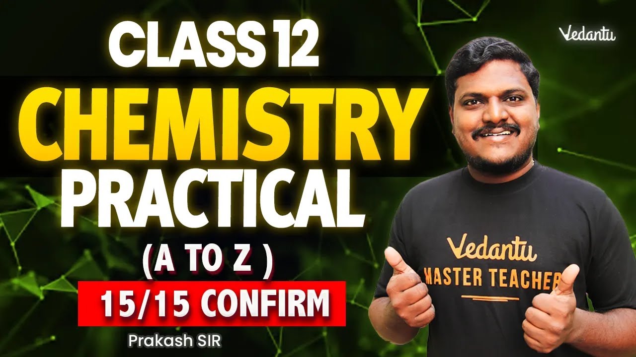 12th Chemistry Practical A to Z | 15/15 Confirm 💯 | TN State Board | Prakash Sir