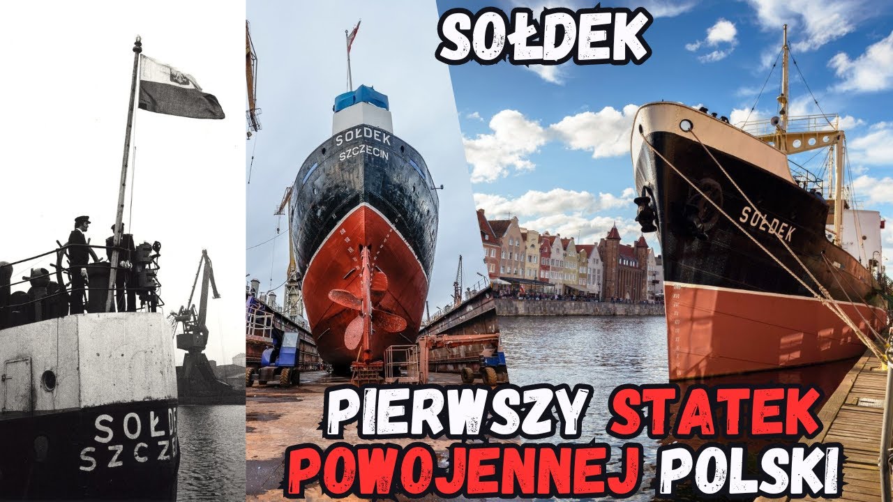 Sołdek - Pierwszy Statek Powojennej Polski