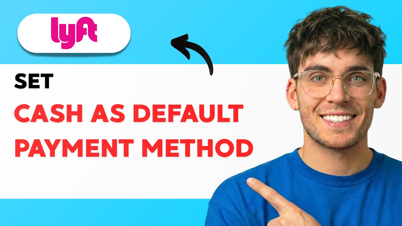How to Set Lyft Cash as Default Payment Method [2026 Full Guide]