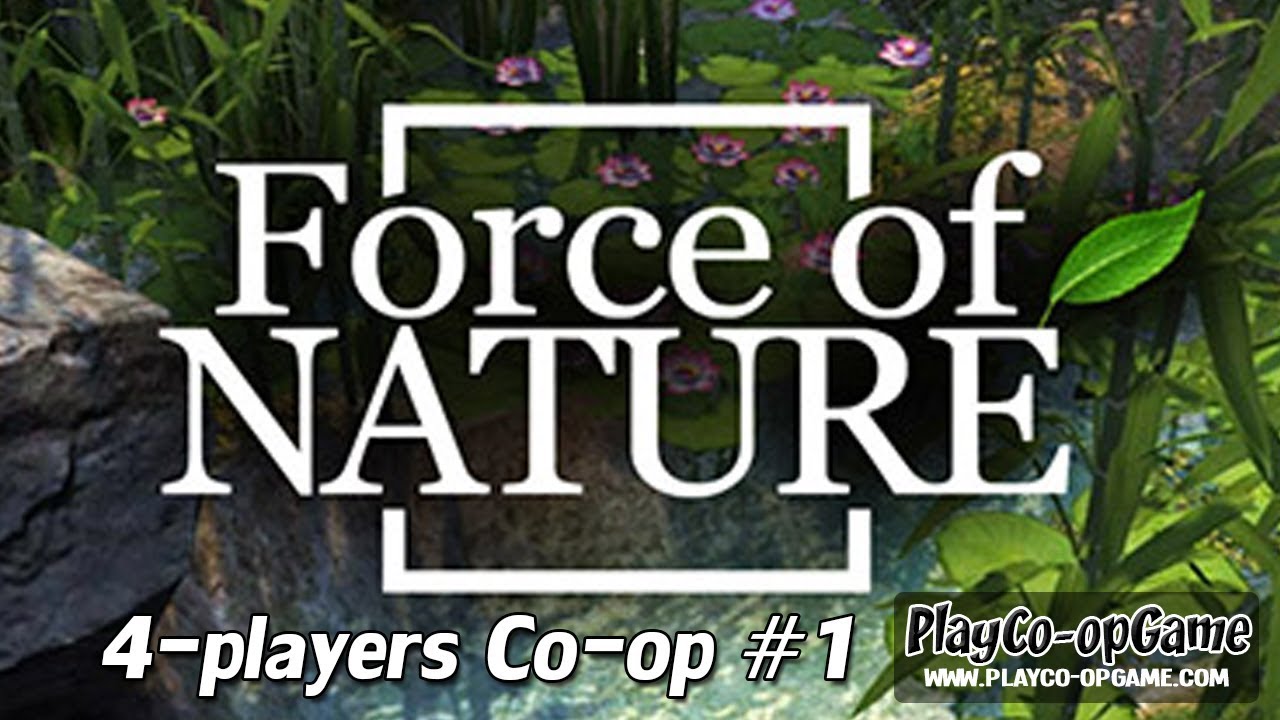 Force of Nature [PC/Steam] - Co-op Gameplay #1