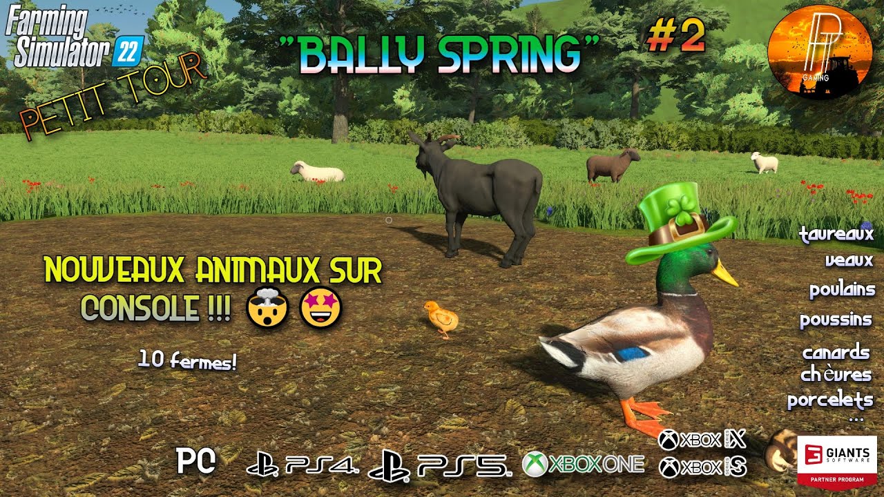 [PETIT TOUR FS22] NOUVEAUX ANIMAUX SUR CONSOLE ET MAP EXCEPTIONNELLE : BALLY SPRING pt 2