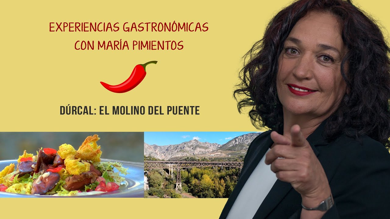 EXPERIENCIAS GASTRONOMICAS: DURCAL EL MOLINO DEL PUENTE