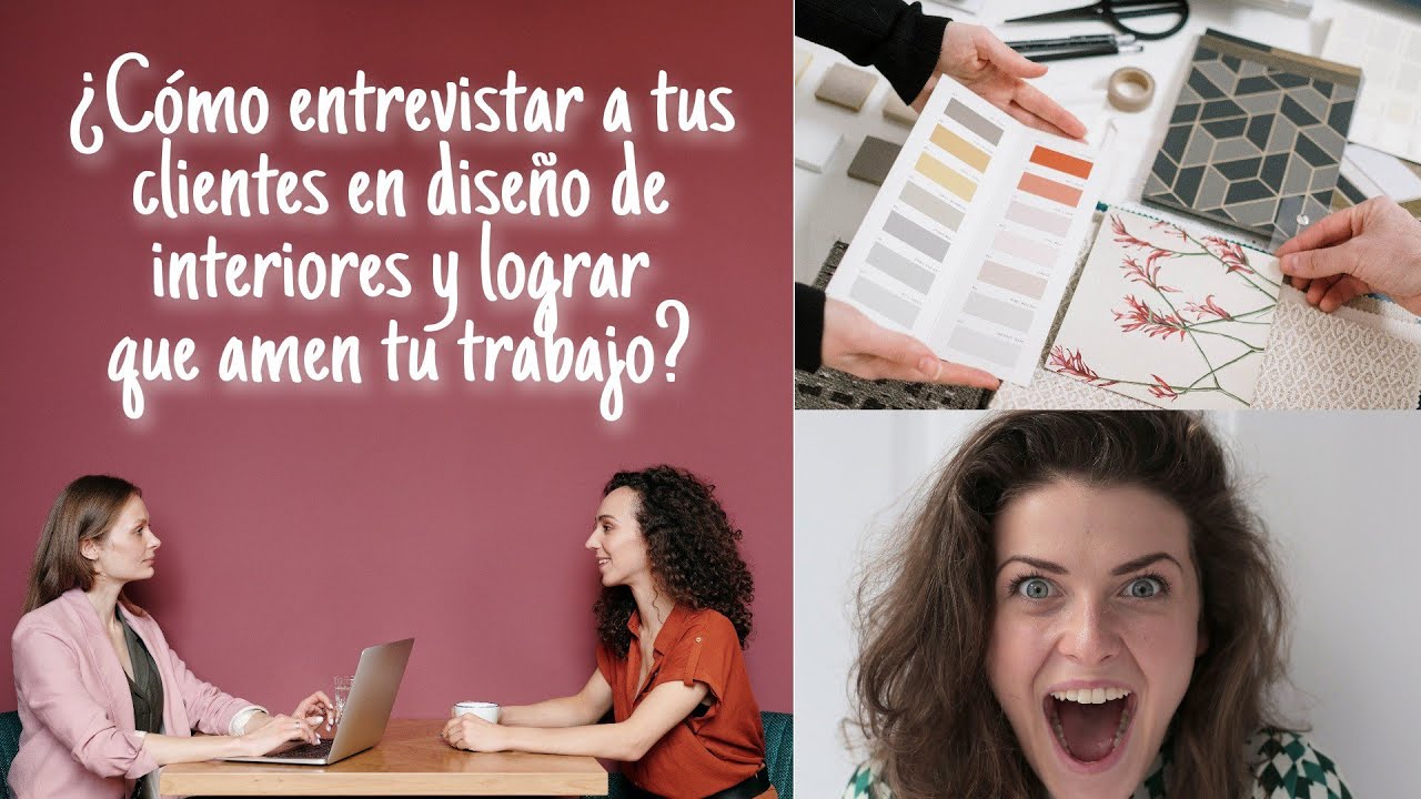 CÓMO ENTREVISTAR CLIENTES en DISEÑO de INTERIORES | Si sigues estos principios, amarán tu trabajo 😯😍