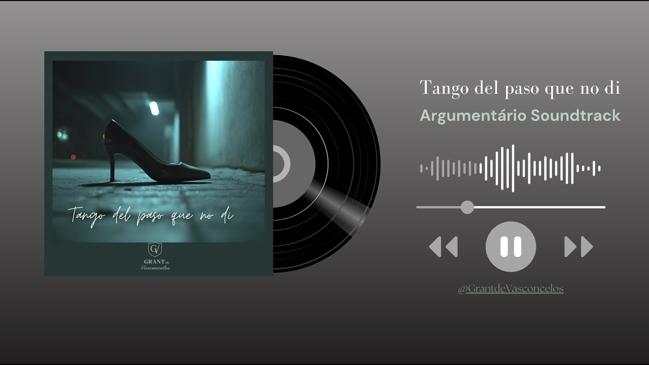 Tango del paso que no di  (Argumentário Soundtrack)