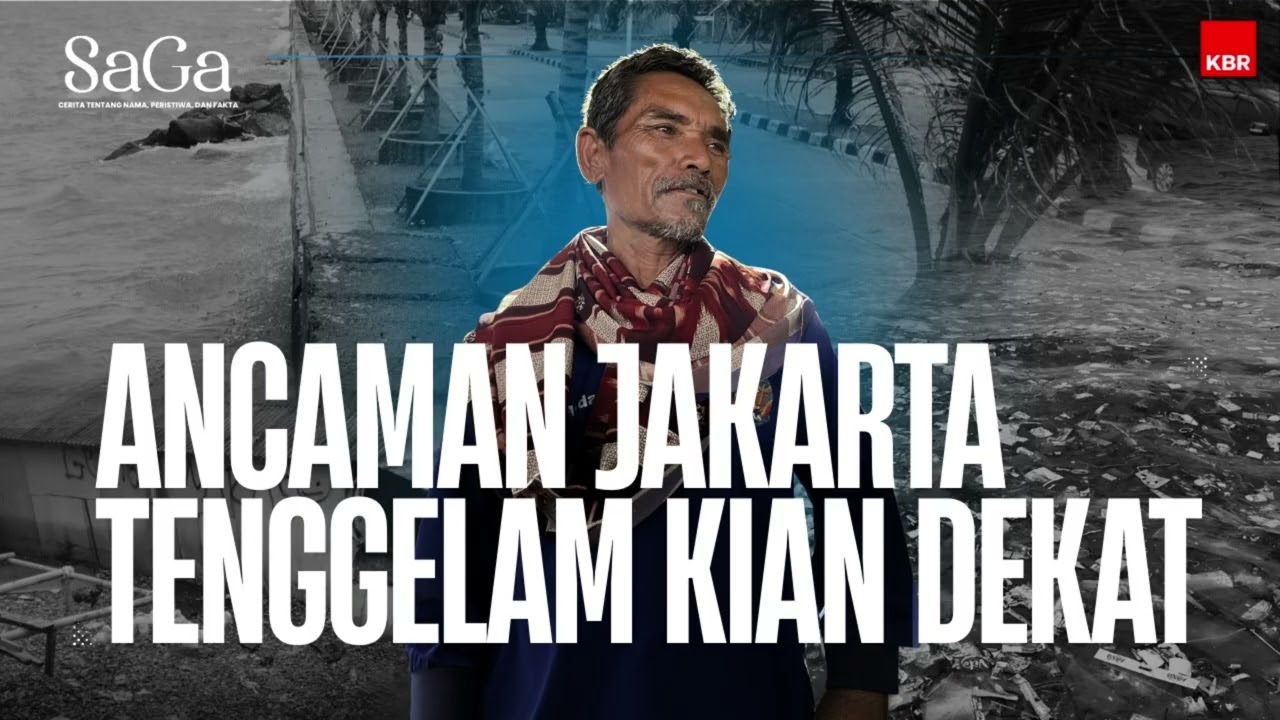 Ancaman Jakarta Tenggelam Kian Dekat