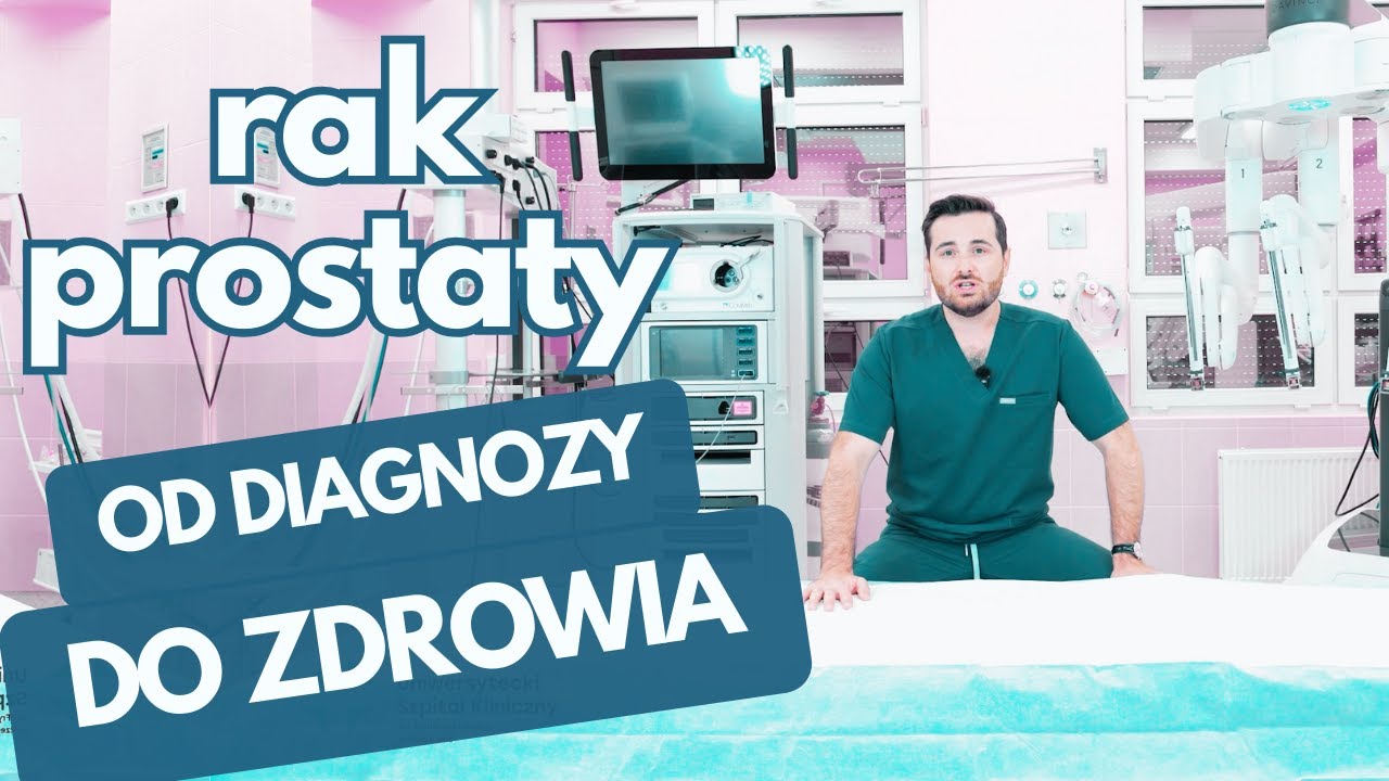 Rak prostaty i chirurgia robotyczna. Od diagnozy do pełnego wyleczenia