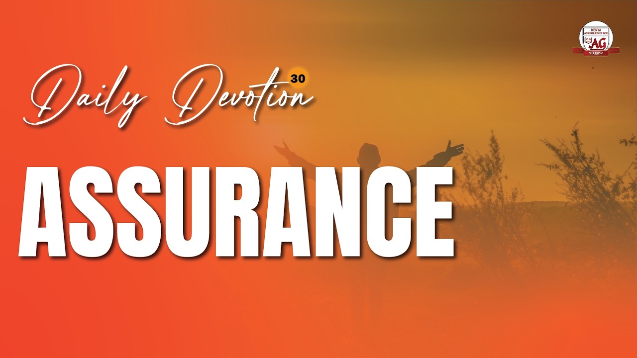 30. DAILY DEVOTION | THEME: ASSURANCE | PST.CALEB
