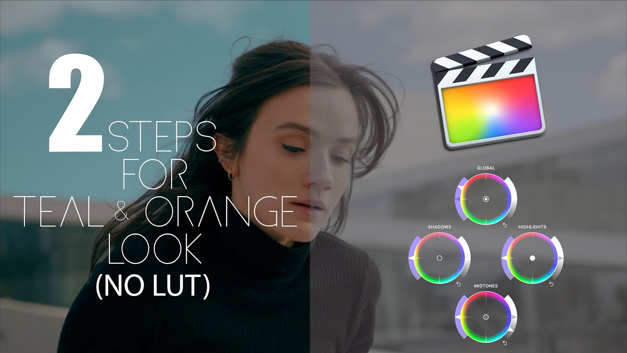 2 Steps For Teal & Orange look (NO LUT)|FINAL CUT PRO X|IN2COLORHOUSE