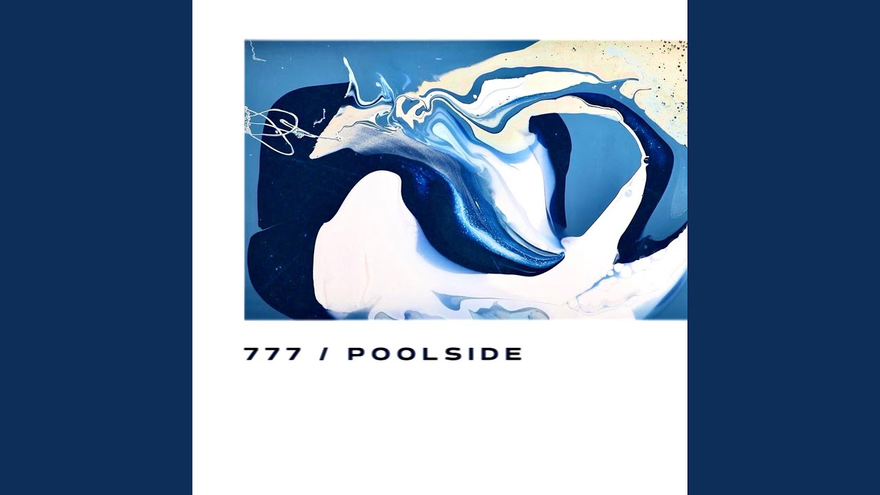 777/Poolside