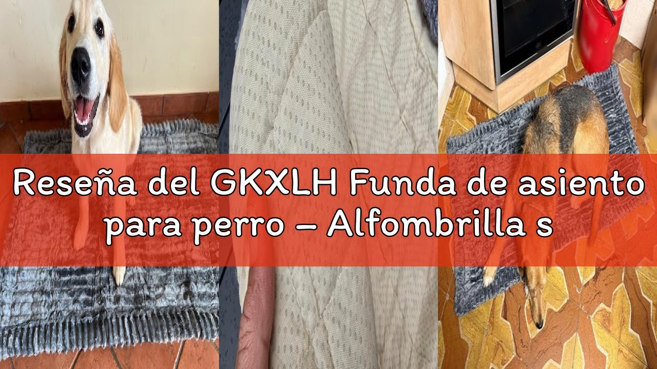 Reseña del GKXLH Funda de asiento para perro – Alfombrilla suave trasero antideslizante para cama de