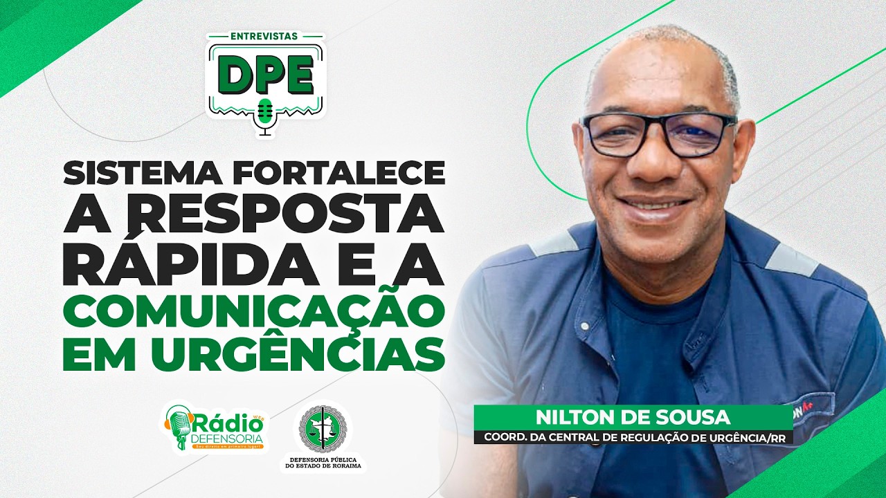 Samu+ permite acionar o 192 pela internet e amplia socorro em áreas isoladas - Entrevistas DPE