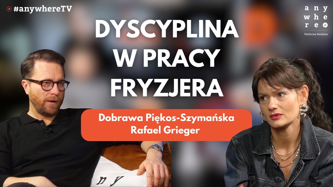 Dyscyplina w pracy fryzjera | Rafael Grieger i Dobrawa Piękos-Szymańska