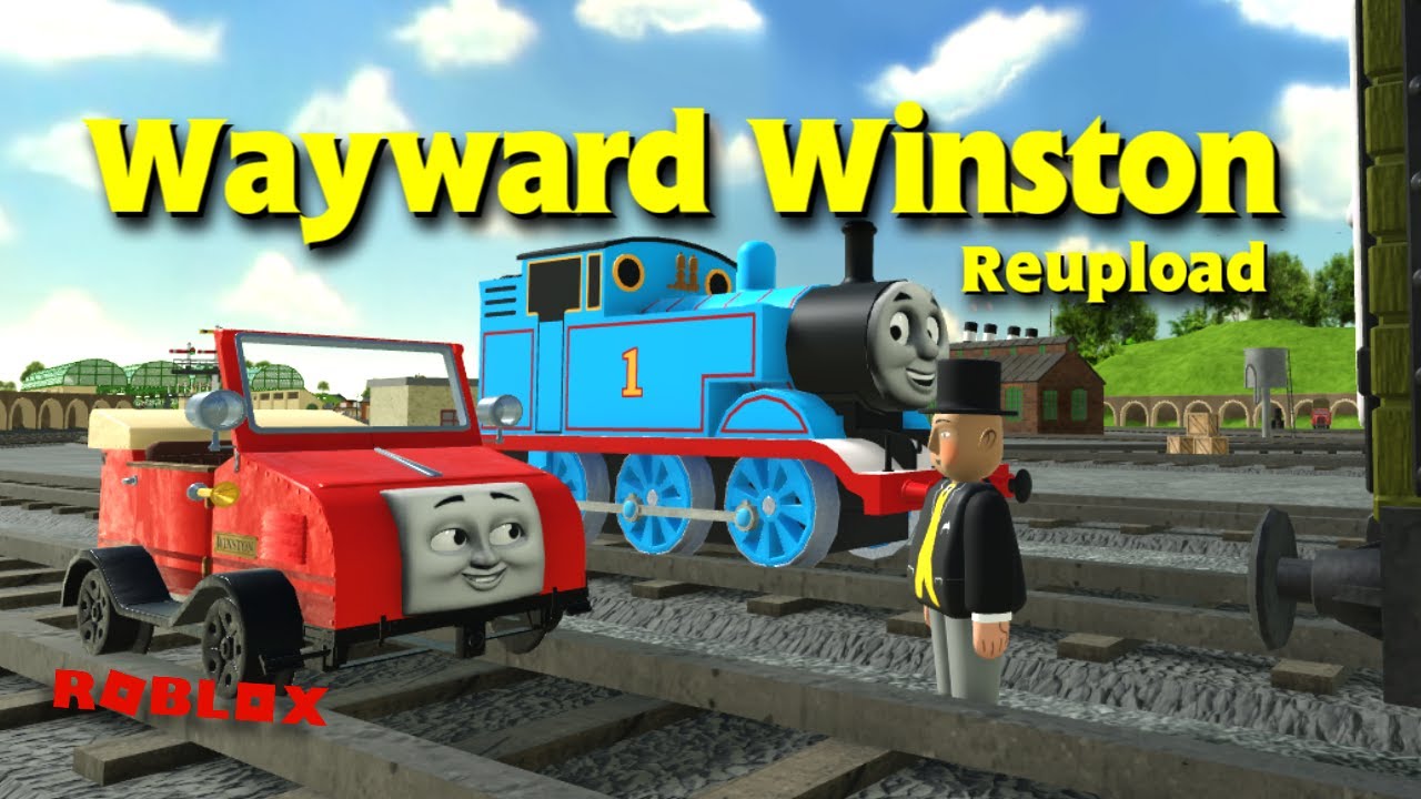 Thomas and friends  S17 Wayward Winston (Remake by ROBLOX)