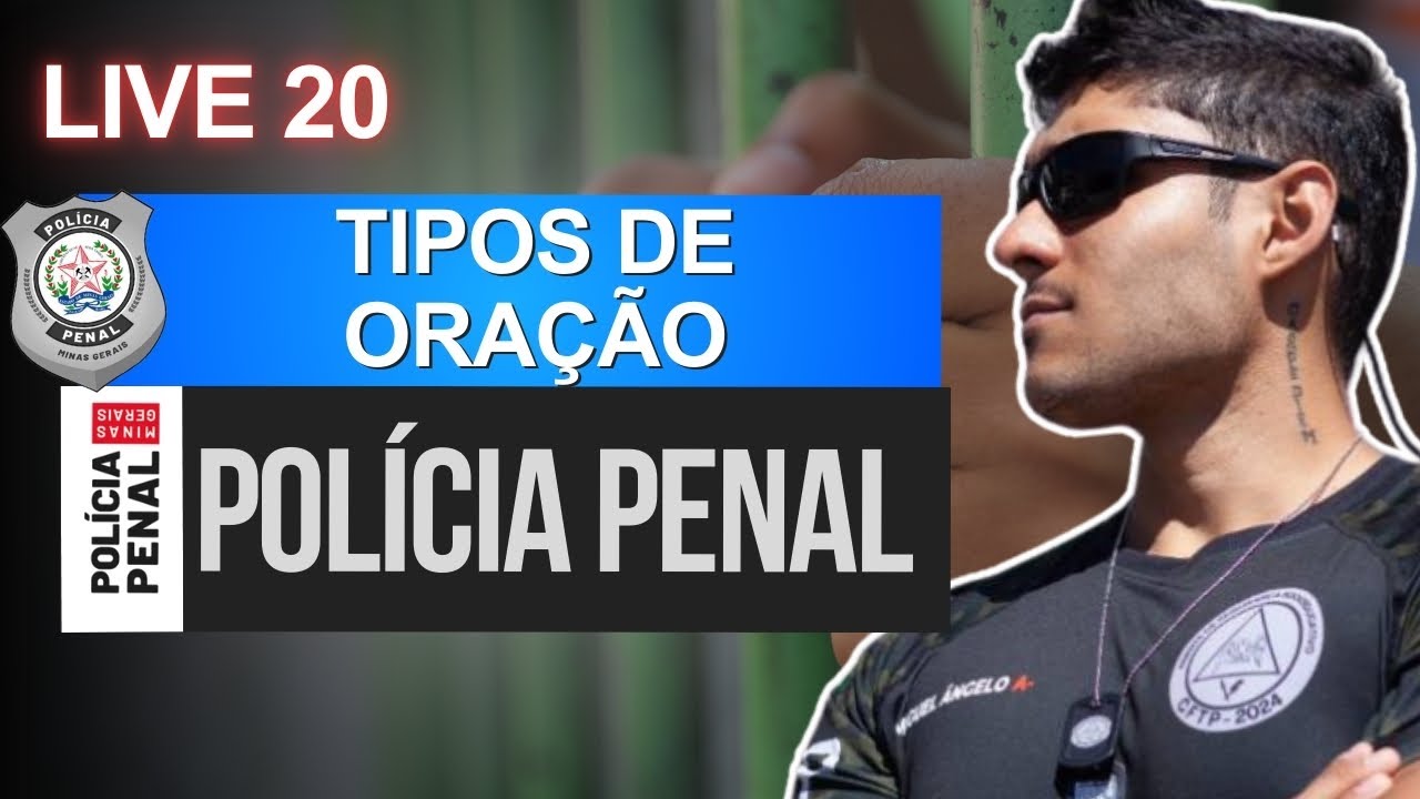 LIVE 20 - TIPOS DE ORAÇÃO - Concurso Polícia Penal MG (PPMG)