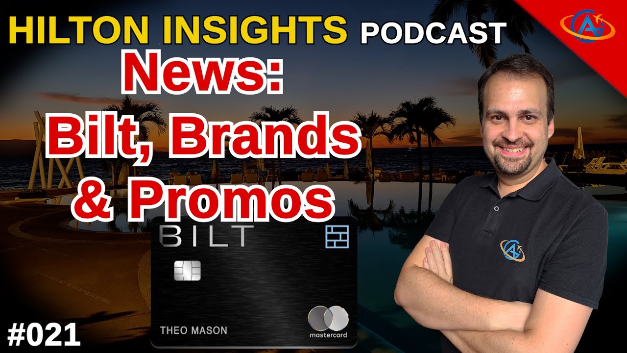 Hilton News: PROMOS, BILT & BRANDS