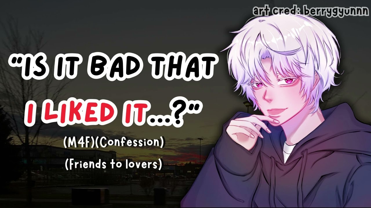 Best friend's friends thinks you two are a couple (M4F)(Confession)(Friends to lovers)