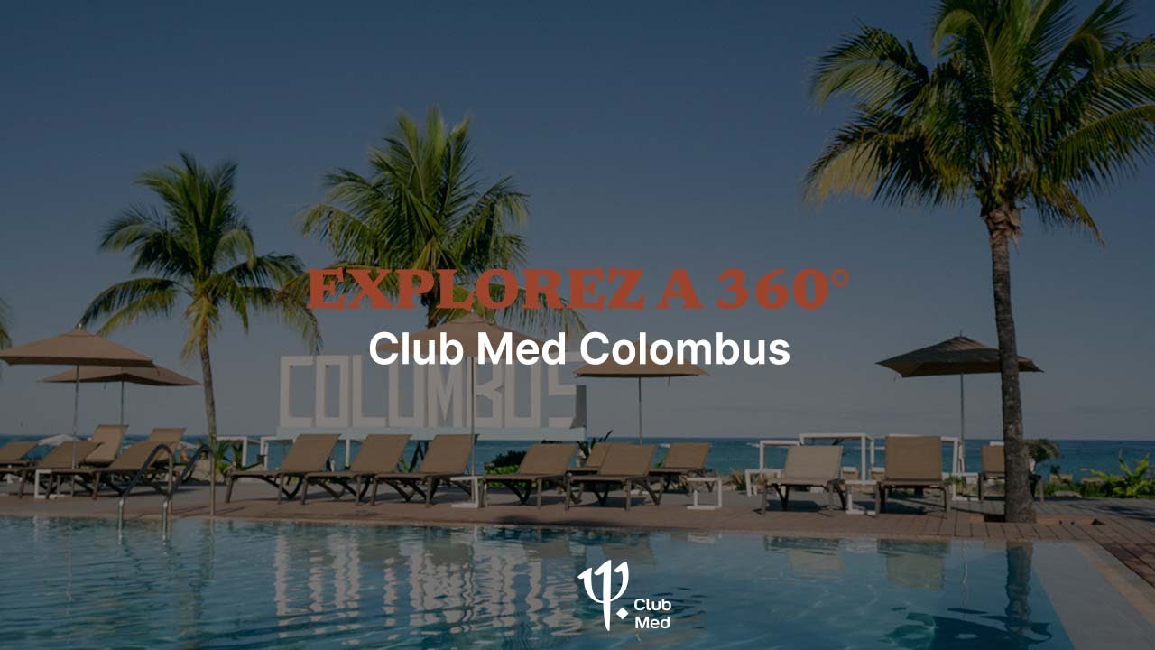 Take a tour of Club Med Columbus - Bahamas [360°]