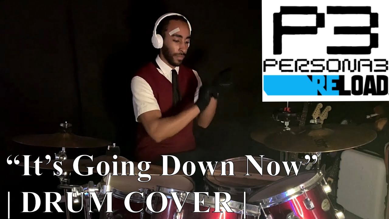“It’s Going Down Now” - Persona 3 Reload | DRUM COVER