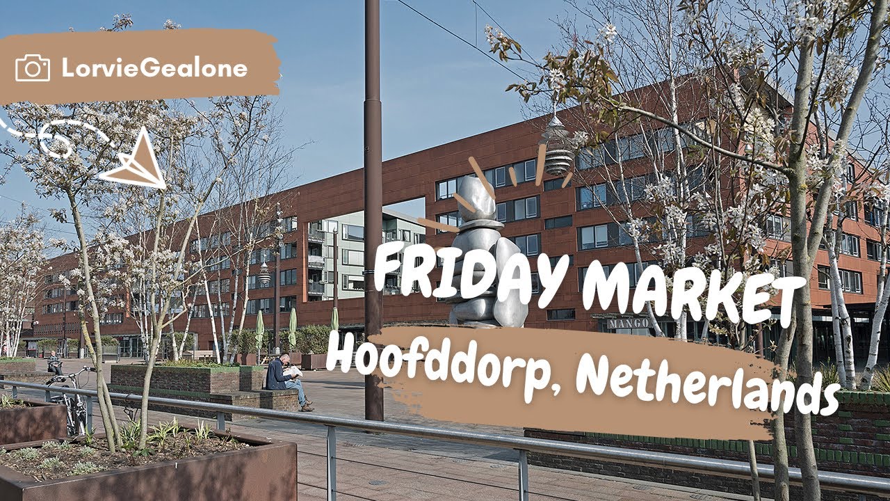 FRIDAY MARKET, HOOFDDORP NETHERLANDS | DAY 11 | LORVIE GEALONE #fridaymarket #hoofddorp #netherlands