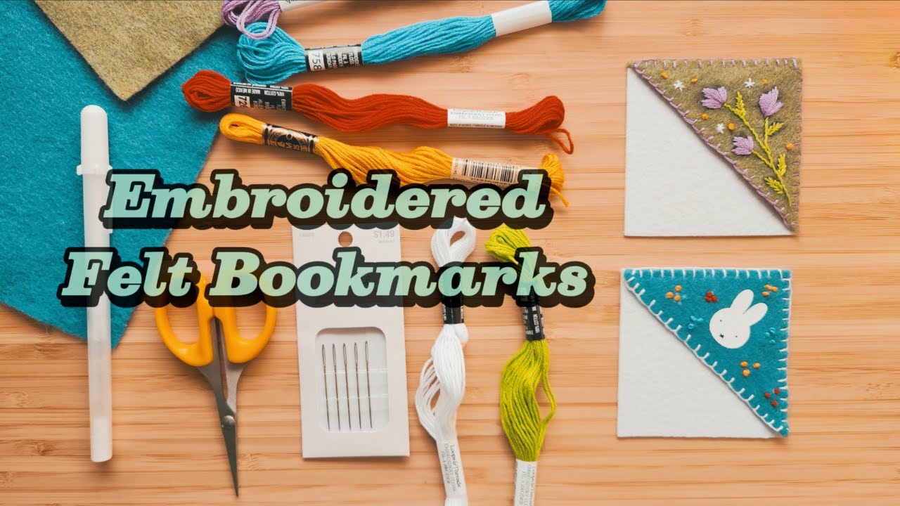 Embroidered Felt Bookmarks | My Crafting Bucket List Ep. 1