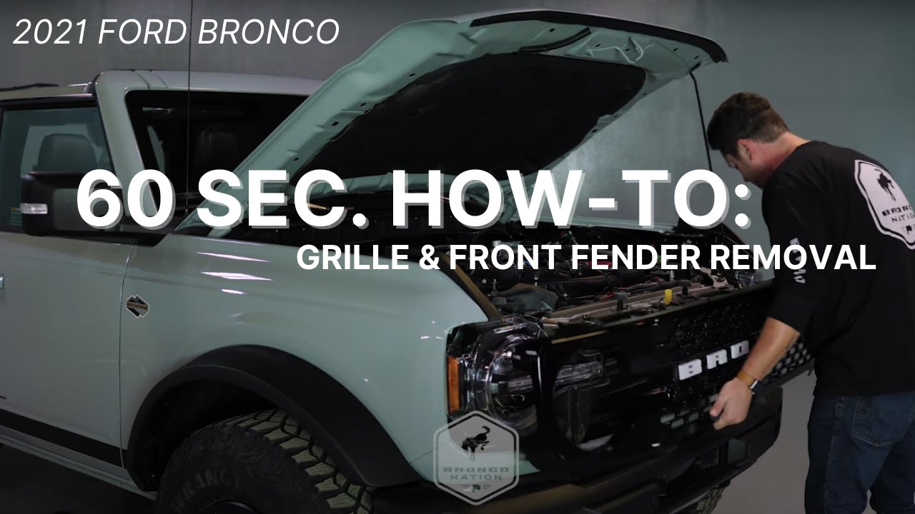 60 Sec. How-To: Grille and Front Fender Removal | 2021 Ford Bronco | Bronco Nation