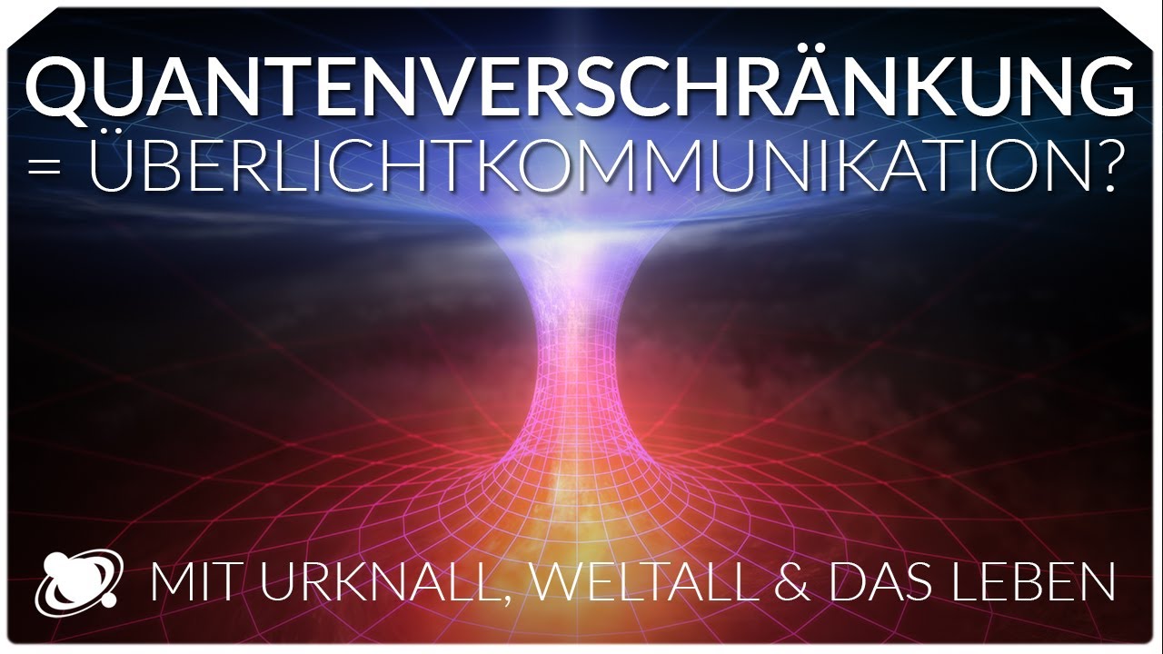 Quantenverschränkung - Reden schneller als das Licht? | Mit Dr. Josef Gaßner (2019)