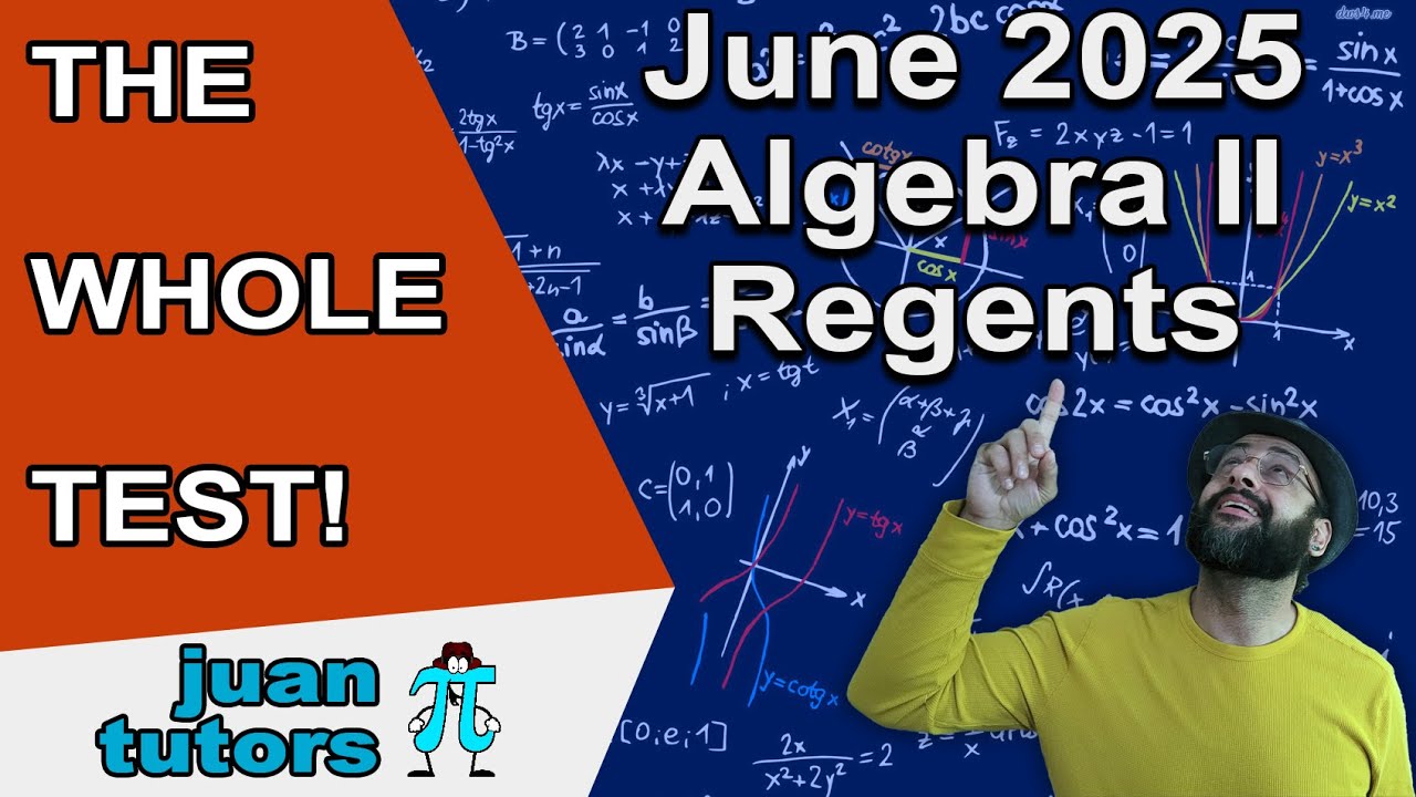 June 2025 Algebra II Regents, How to pass the Algebra 2 Regents! - JuanTutors