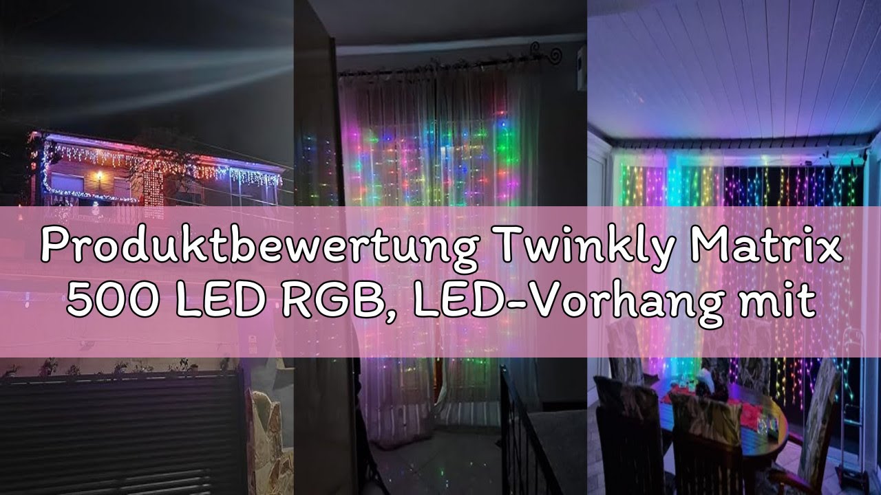 Produktbewertung Twinkly Matrix 500 LED RGB, LED-Vorhang mit hoher Dichte, Smarte Mehfarbige RGB Gam