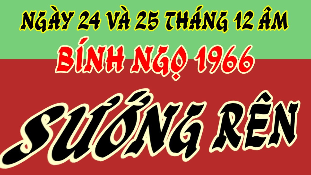 Mã đáo thành công, ngày 24 và 25 Tết - tử vi Bính Ngọ 1966 - đón phú quý, sướng rên người! 