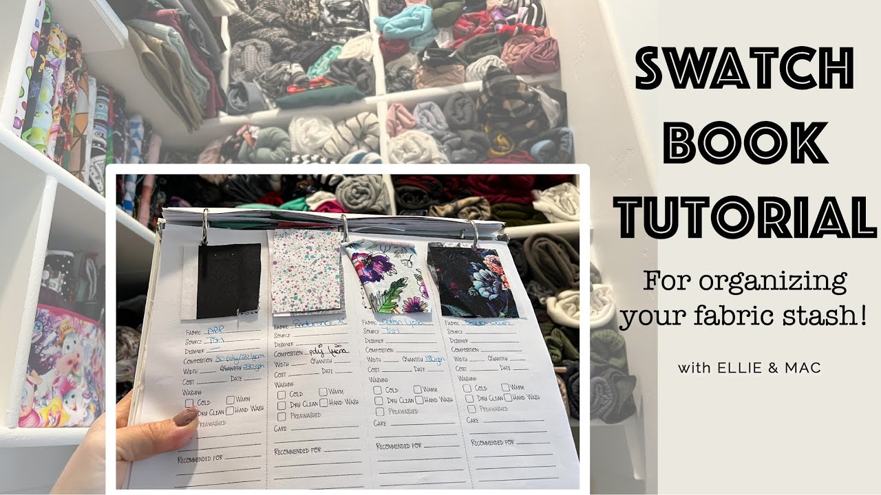Organizing Our Fabric Stash- Swatch Book Tutorial!