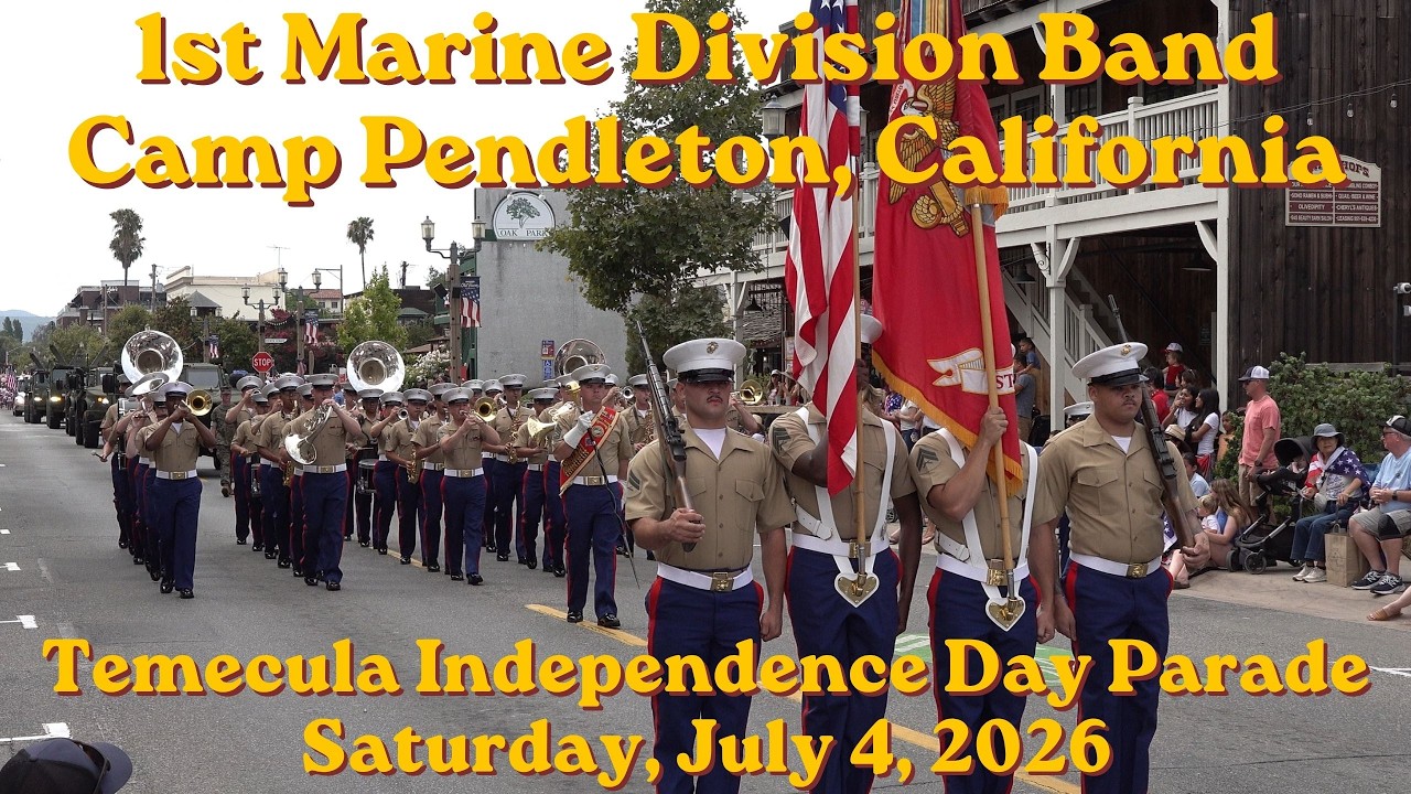 1st Marine Division Band - 2026 Temecula Independence Day Parade
