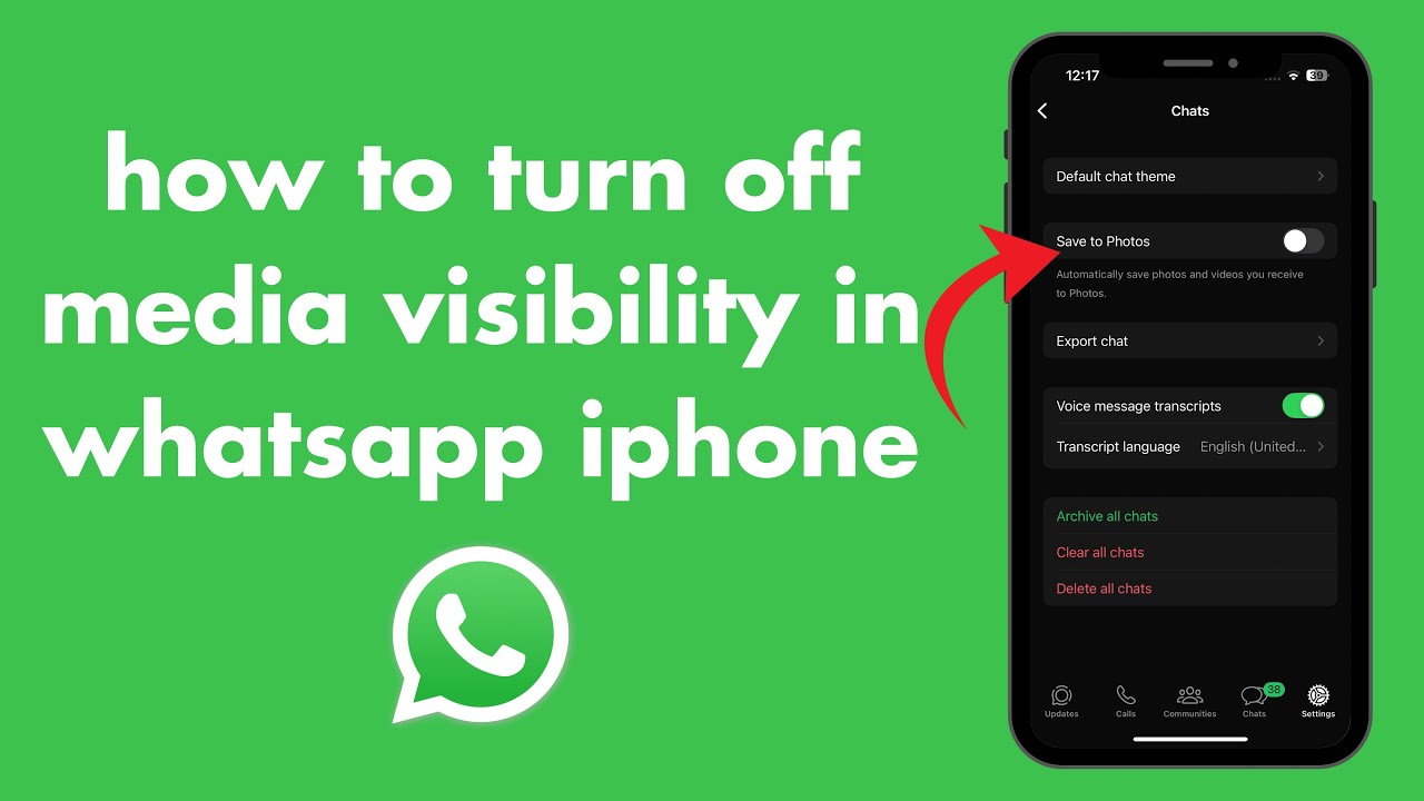 How to turn off media visibility in whatsapp iphone