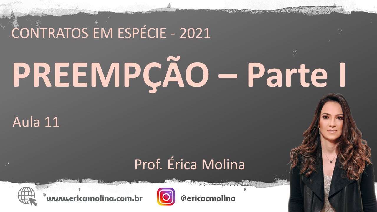 AULA 11 - CLÁUSULAS ESPECIAIS À COMPRA E VENDA - PREEMPÇÃO   PARTE I