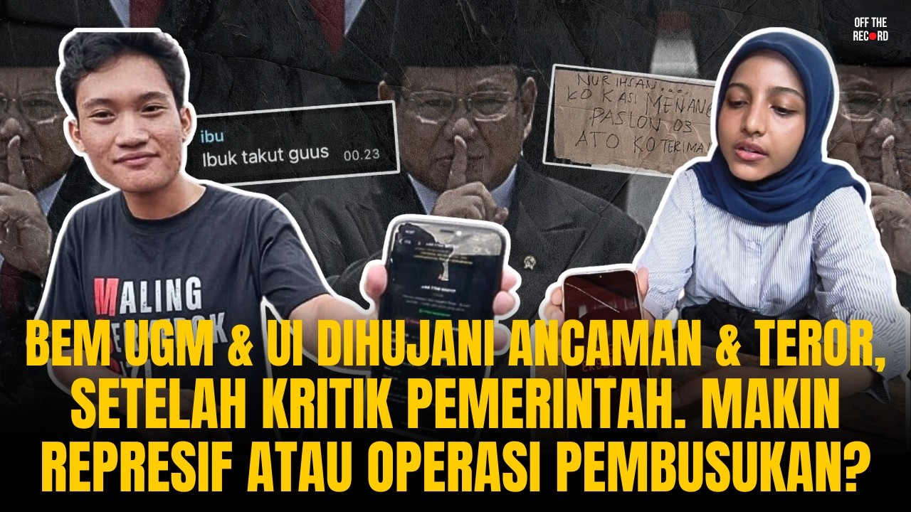 BEM UGM & UI DIHUJANI TEROR SETELAH KRITIK PEMERINTAH. MAKIN REPRESIF / OPERASI PEMBUSUKAN? | #1163