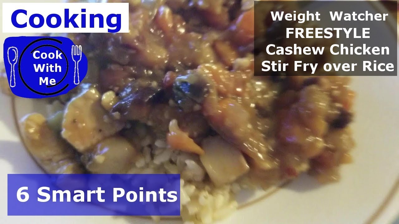 COOK WITH ME Cashew Chicken Stir Fry Weight Watchers Freestyle Recipe 6 SP