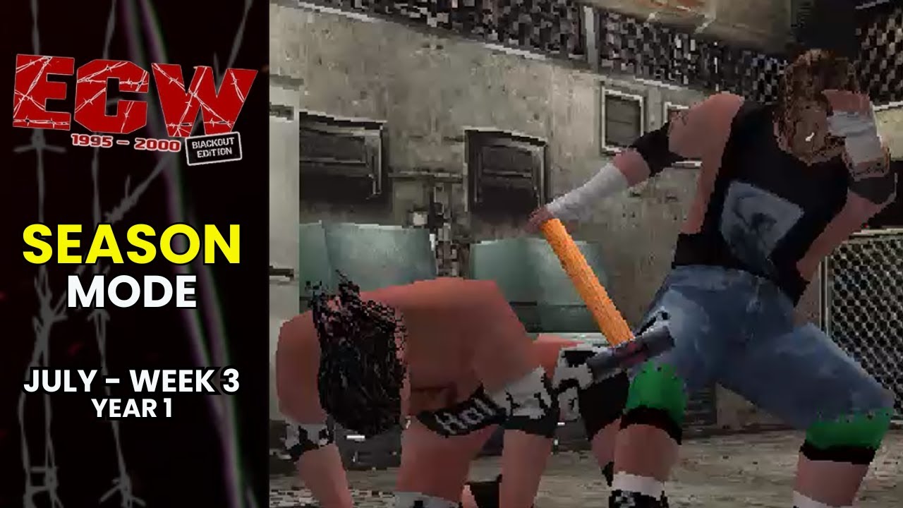 WWF SmackDown! 2: ECW Blackout Season Mode | July - Week 3 [Year 1]