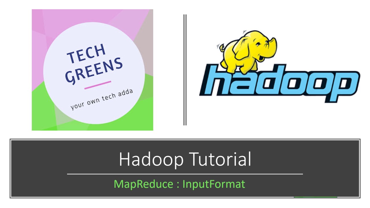 Hadoop Tutorial | Input Format | Interview Question