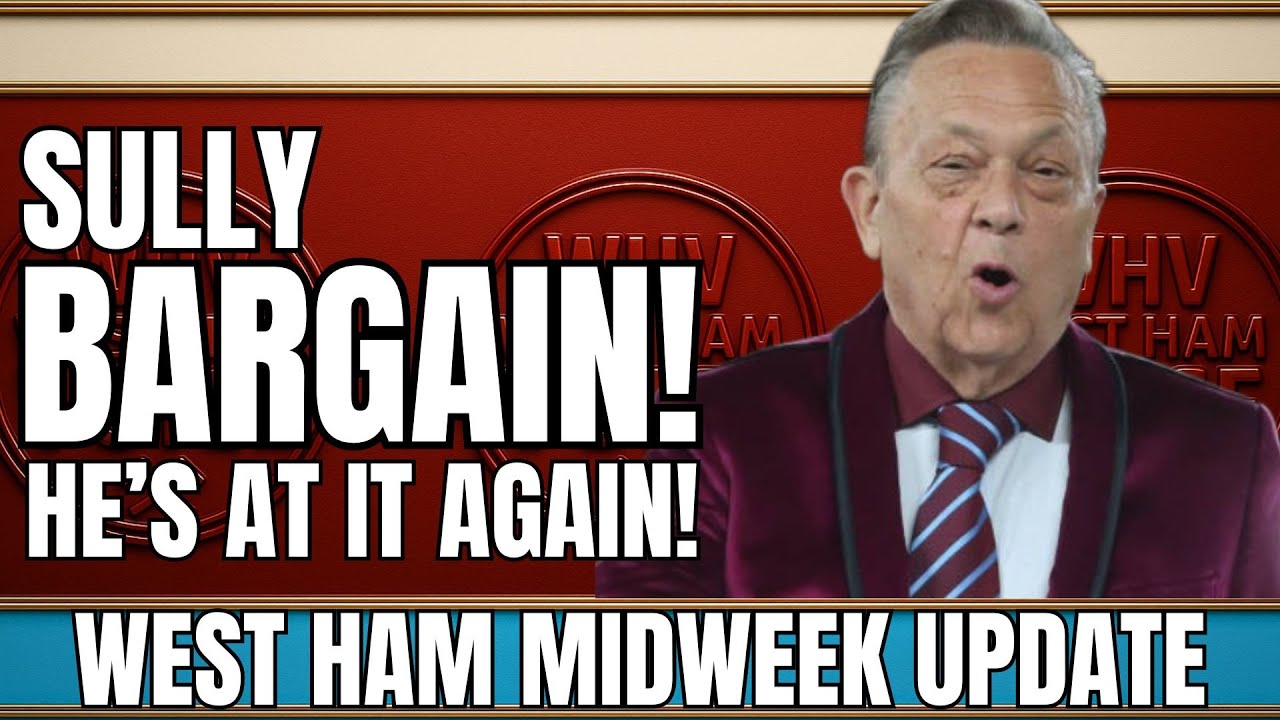 SULLIVAN CAN’T STOP MEDDLING IN WEST HAM TRANSFERS | PAQUETÁ SAGA DRAGS ON | LATEST TRANSFER RUMOURS