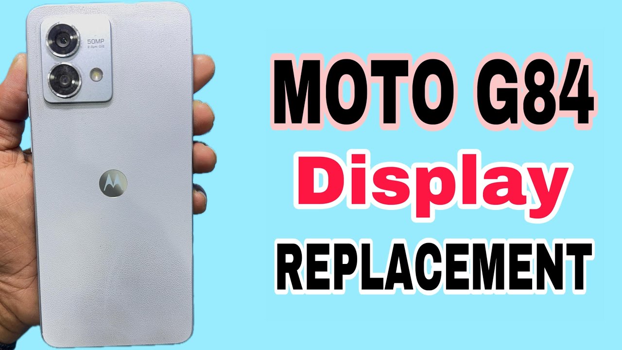 How to Replace Moto G84 5G Display | Moto G84 Screen Replacement 