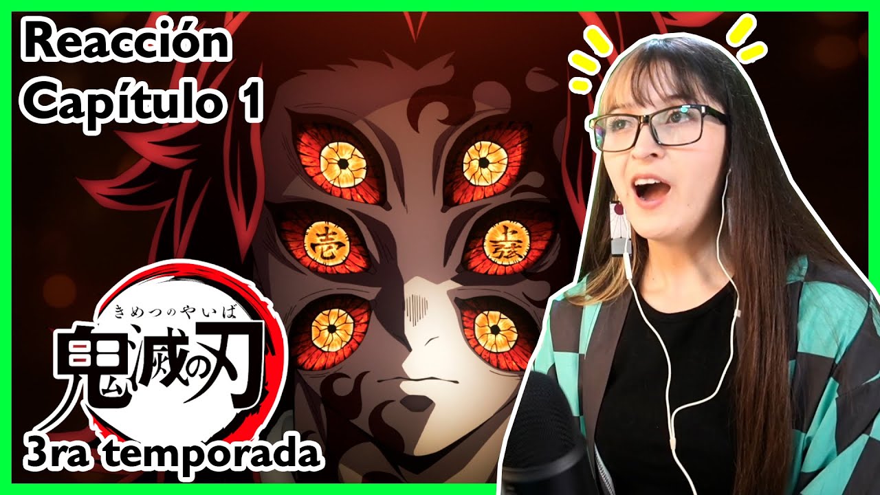 INICIO | Kimetsu no Yaiba | 3ra Temporada | Capítulo 1 | Reacción