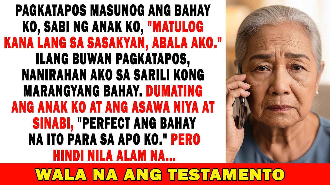 🔥😡 Nasunog Ang Bahay Ko, Sabi Ng Anak Ko: 'Matulog Sa Sasakyan, Abala Ako.' Pero Hindi Nila Alam...🚗
