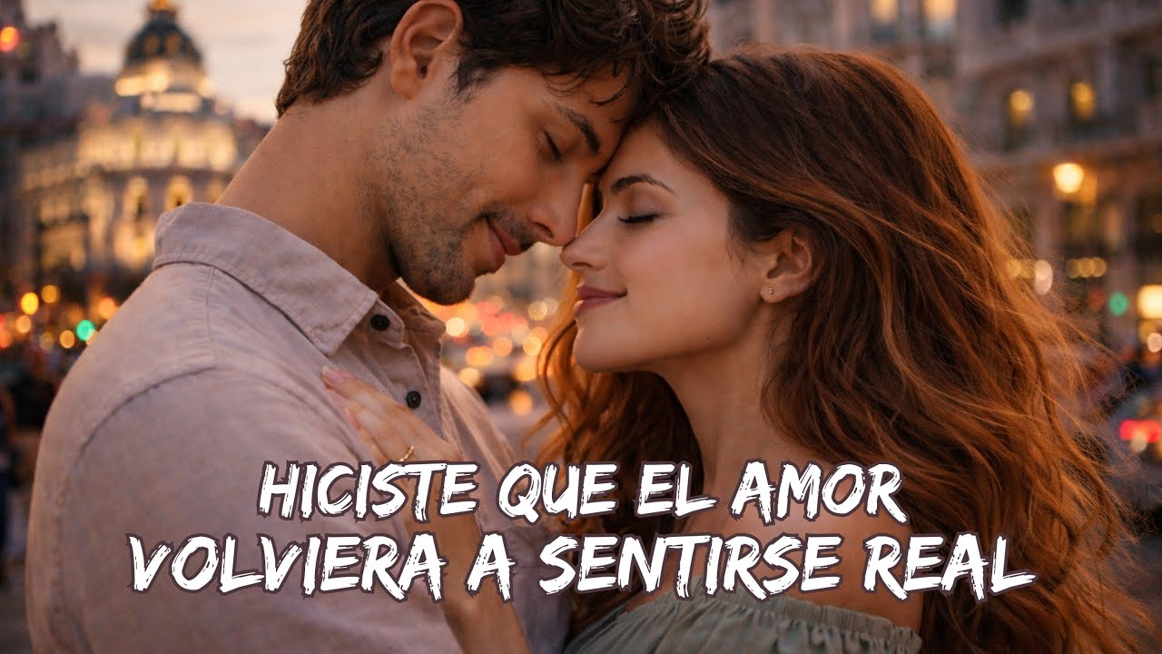 💖 Hiciste Que El Amor Volviera A Sentirse Real 💕 Balada Romántica de Amor Verdadero💕 Canción 2026 🎶